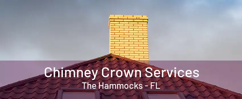 Chimney Crown Services The Hammocks - FL