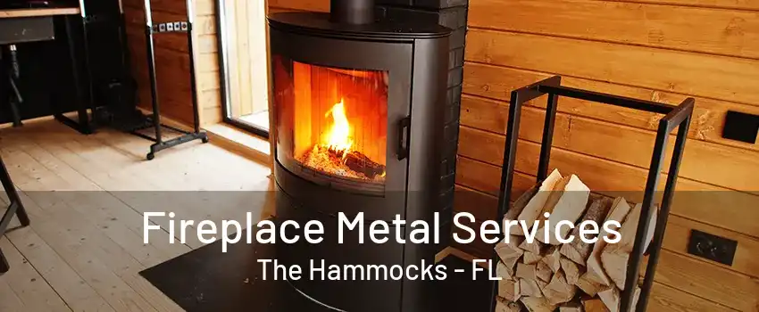 Fireplace Metal Services The Hammocks - FL